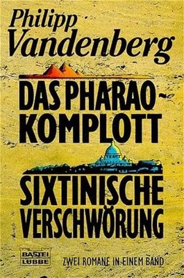 Das Pharao-Komplott /Sixtinische Verschwörung (Allgemeine Reihe. Bastei Lübbe Ta