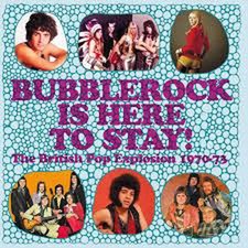 Image of Bubblerock Is Here To Stay! The British Pop Explosion 1970-73 - Various Artists