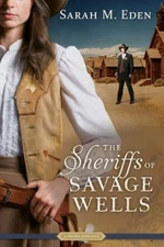 The Sheriffs of Savage Wells Proper Romance Paperback Sarah M. Ed