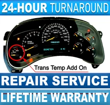 2003-07 GM CHEVY Instrument Gauge Cluster With Trans Temp Add On *Repair Service