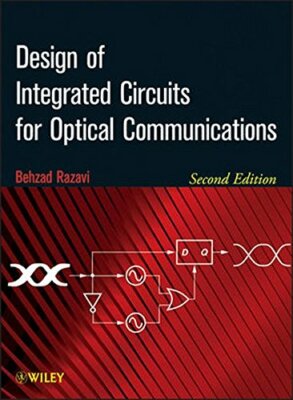 Design of Integrated Circuits for Optical Communications by Razavi New+=