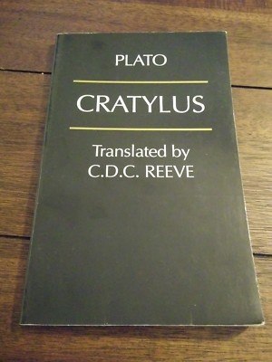 Hackett Classics: Cratylus by Plató and C. D. C. Reeve (1998, Paperback)