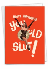 1 Funny Birthday Card with Envelope - Old Sl-t C7020BDG