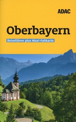Oberbayern - ADAC Reiseführer Plus Maxi-Faltkarte / Martin Fraas