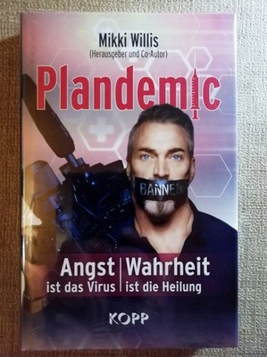 Plandemic: Angst ist das Virus, Wahrheit ist die Heilung