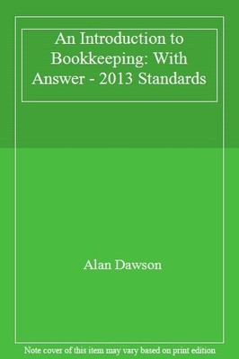 An Introduction to Bookkeeping: With Answer - 2013 Standards,Ala
