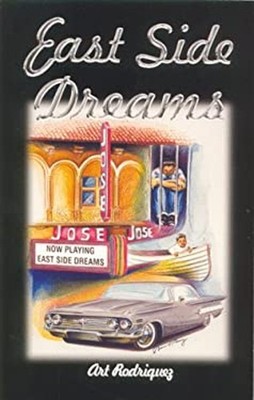 East Side Dreams Paperback Art Rodriguez