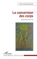 La Conversion Des Corps Bouger Pour êTre Sain Gilles Vieille Marchiset Buch 2020