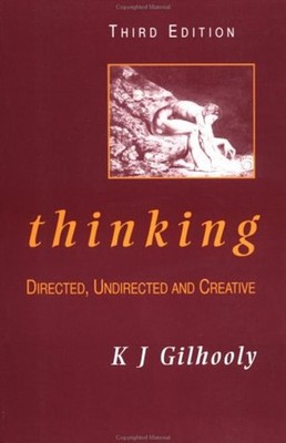 Thinking : Directed, Undirected, and Creative Paperback K. J. Gil