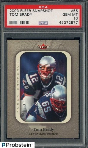 2003 Fleer Snapshot #55 Tom Brady New England Patriots PSA 10 GEM MINT