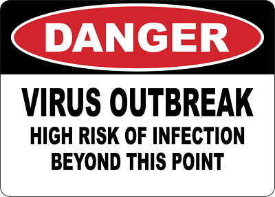 OSHA DANGER: VIRUS OUTBREAK HIGH RISK OF INFECTION| Laminated Vinyl Decal