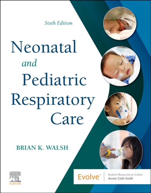 Neonatal and Pediatric Respiratory Care by Brian K. Walsh - - Image 4