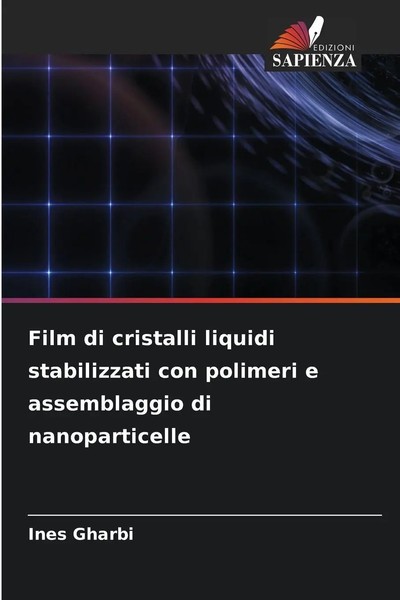 Ines Gharbi | Film Di Cristalli Liquidi Stabilizzati Con Polimeri E...-image