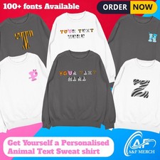 Personalised Zebra To Tiger Animal Text Sweatshirt Go Wild Roar Your Style Gift