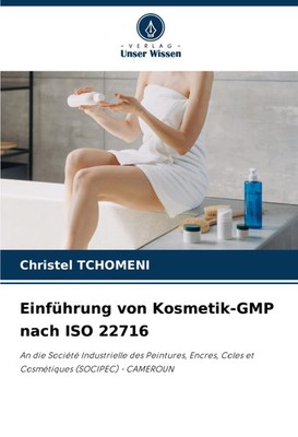 Christel Tchomeni | Einführung von Kosmetik-GMP nach ISO 22716 | Taschenbuch