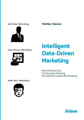 Intelligent Data-Driven Marketing: When Physicists Start Thinking about Marketin
