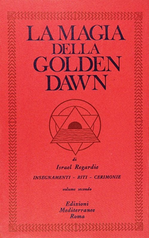 Libri Israel Regardie - La Magia Della Golden Dawn #02 - Immagine 2