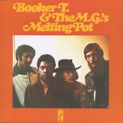 Booker T. & The MGs: Booker T. & The MGs: Melting Pot -   - (CD / M)