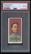 1909-11 T206 Vic Willis Portrait Old Mill PSA 4 Pittsburgh Pirates