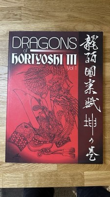 Dragons of Horiyoshi III Vol 1 2009 Japanese Tattoo Art Irezumi Rare OOP
