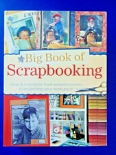 Big Book of Scrapbooking, a Memory Makers' Book