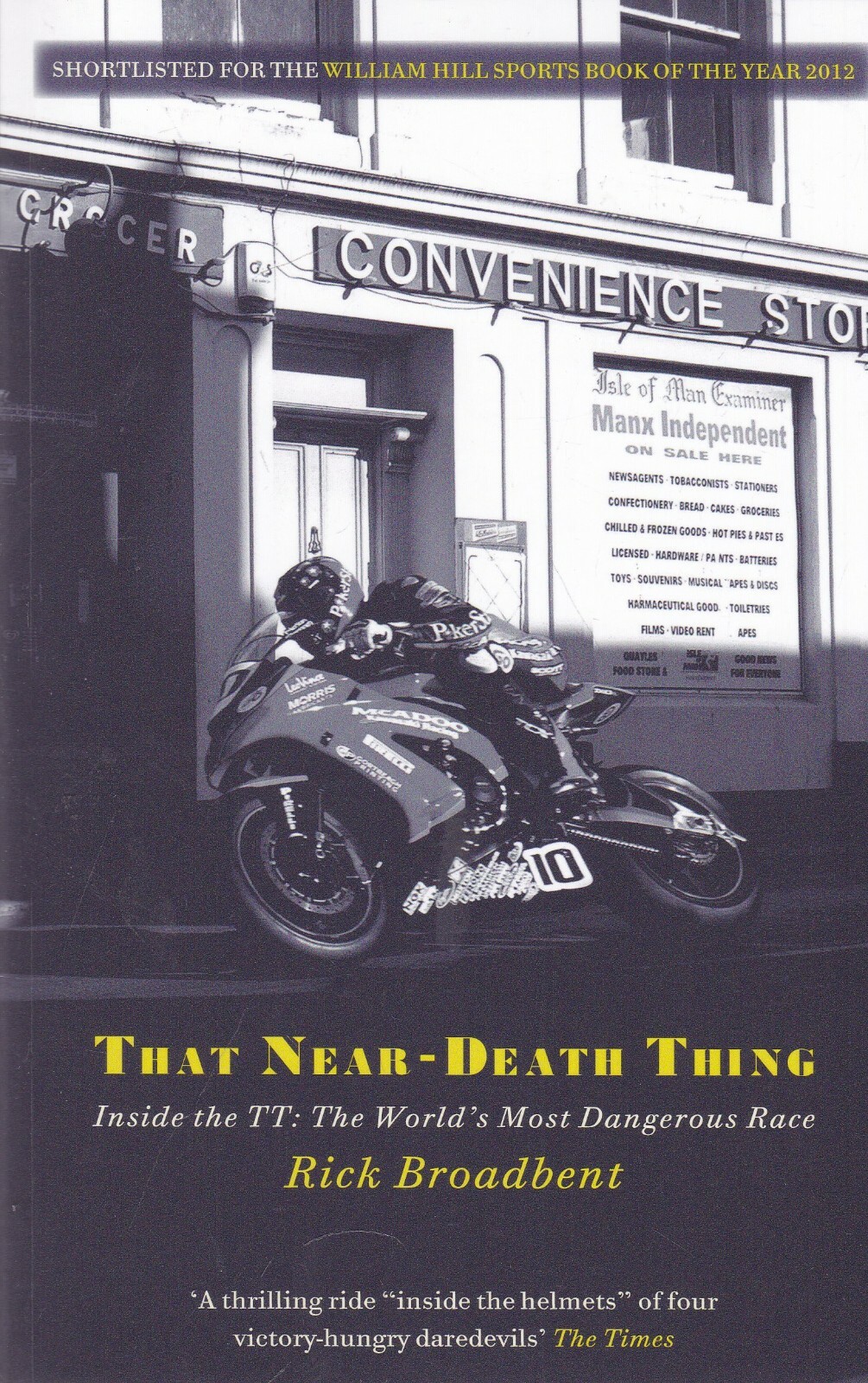 That Near Death Thing: Inside the Most Dangerous Race in the World. Broa PB** - Image 4