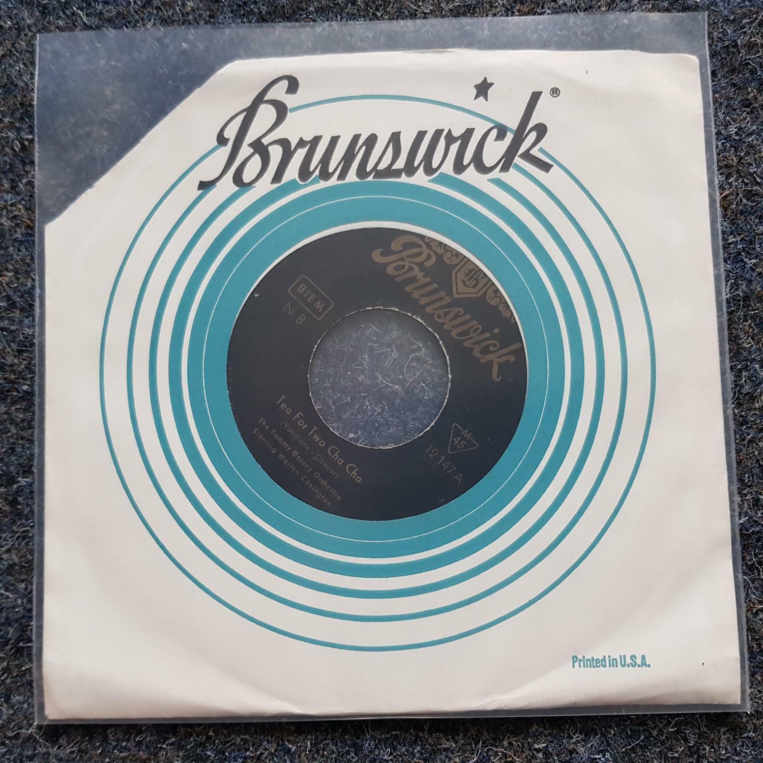 7"" Single Vinyl Tommy Dorsey Orchestra - Tea for two Cha Cha/ My baby just cares