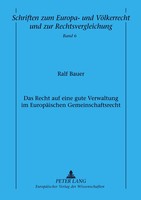 Das Recht Auf Eine Gute Verwaltung Im EuropäIschen Gemeinschaftsrecht | Bauer