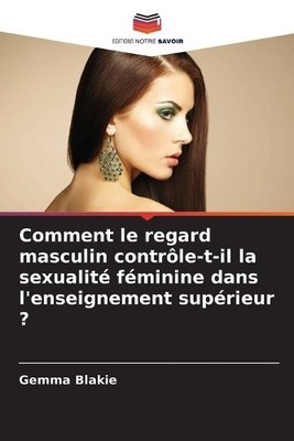 Comment le respect maskulin contrôle-t-il la sexualité féminine dans