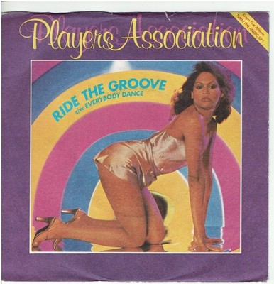 7'' Single, Players Association  - Ride The Groove / Everybody Dance