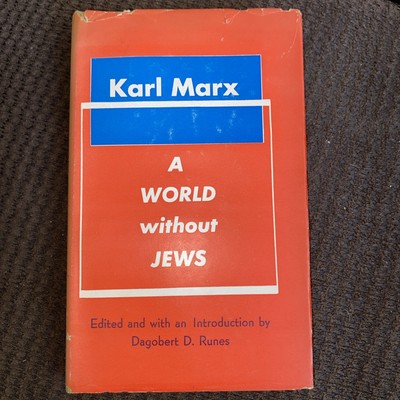 A World Without Jews Karl Marx- Philosophical Library First Edition HCDJ D. Rune