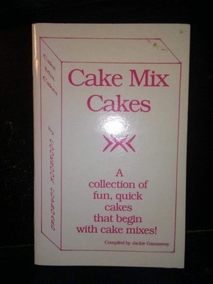 Cake Mix Cakes by Jackie Gannaway, Good Book