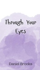 Daniel Brooks Through Your Eyes (Hardback) (UK IMPORT)