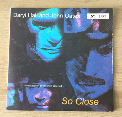 HALL & OATES - SO CLOSE, LTD EDITION GATEFOLD 7'',, ARISTA, 113 600 (1990) EX/VG