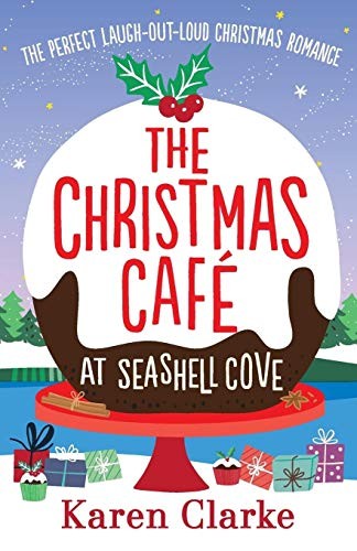 The Christmas Cafe at Seashell Cove: The perfect laugh out loud