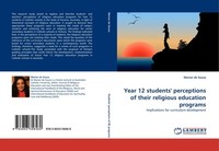 Year 12 Students'' Perceptions Of Their Religious Education Programs Marian De S