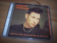 1994 Robert Gordon All For The Love Of Rock N Roll CD