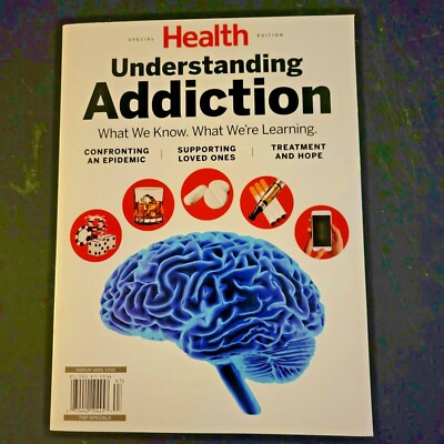 Understanding Addiction What We Know What We're Learning  HEALTH Special Edition