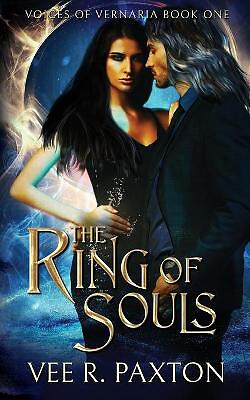 The Ring of Souls By Vee Paxton - New Copy - 9780578968995