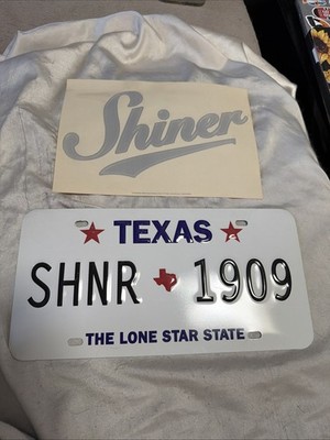 SHNR 1909 SHINER BEER SIGN TEXAS LICENSE PLATE FREE ADD ON DECAL