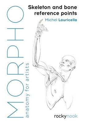 Morpho Skeleton and Bone Reference Points Anatomy for Artists Morpho Anatomy ...