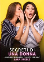 Segreti Di Una Donna Lara Steele