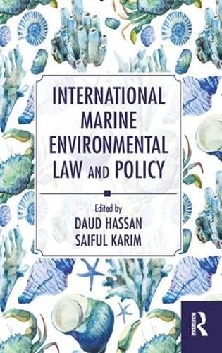 International Marine Environmental Law and Policy - 9781138651111