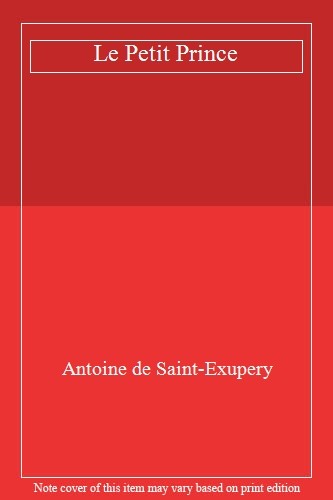 Le Petit Prince,Antoine de Saint-Exupery- 9782070334537