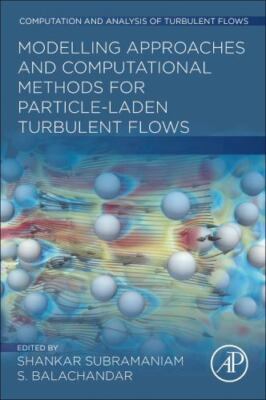 Modeling Approaches and Computational Methods for Particle-laden Turbulent Fl...