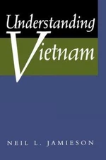 Understanding Vietnam by Jamieson, Neil L.