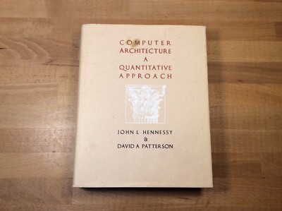 Computer Architecture A Quantitative Approach, Hennessy, Patterson, Hardcover