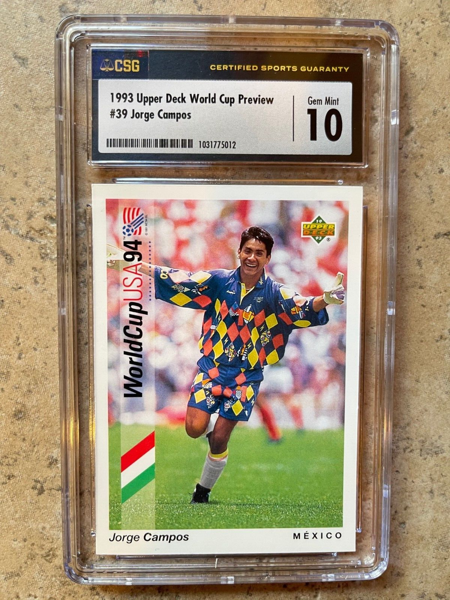 1993 Upper Deck World Cup 94 Preview Jorge Campos #39 CSG Gem Mint