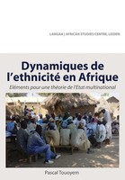 Pascal Touoyem | Dynamiques De L'ethnicite En Afrique. Elements Pour Une...