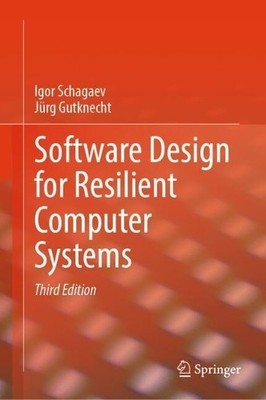 Software Design for Resilient Computer Systems - 9783031551383